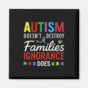 Autism Doesn’t Destroy Families Autism Awareness M Magnet