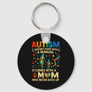 Autism doesn't come with a manual autism awareness key ring