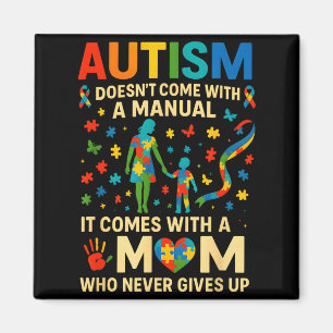 Autism doesn't come with a manual autism awareness magnet