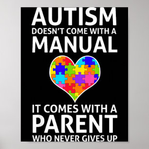Autism Doesnt Come With A Manual Autism Mom Dad  Poster