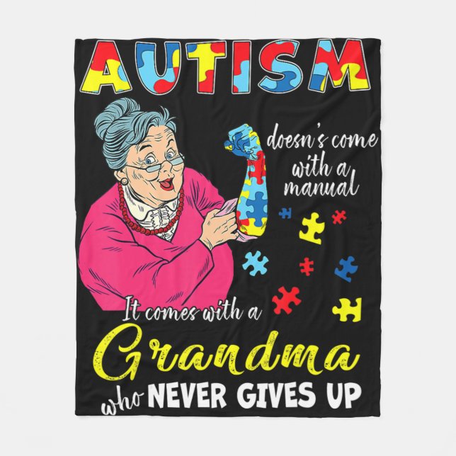 Autism Doesn't Come With A Manual Grandma Who Neve Fleece Blanket (Front)
