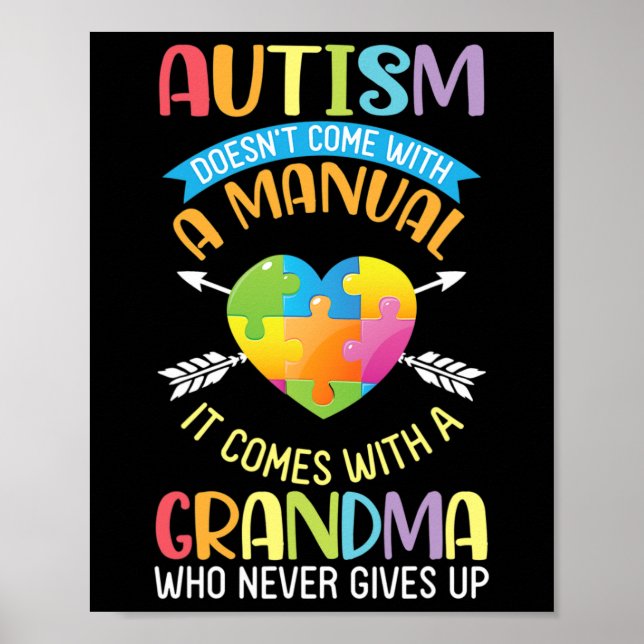Autism Doesn't Come With A Manual It Comes With A  Poster (Front)