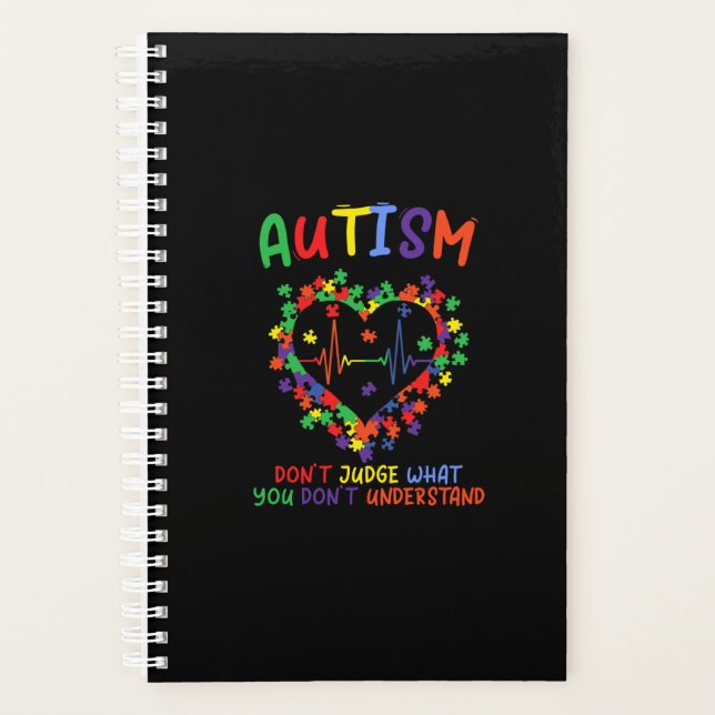 Autism Dont Judge What You Dont Understand Planner (Front)
