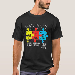 Autism Elements Periodic Table  Awareness Asd Supp T-Shirt
