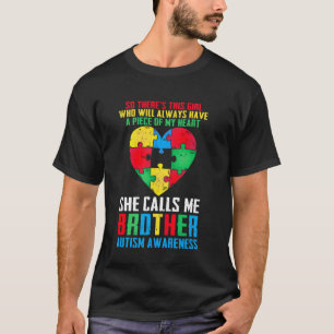 Autism Family Support She Calls Me Brother Autism T-Shirt