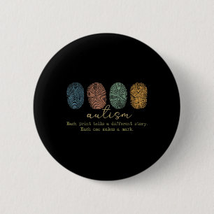 Autism Fingerprint Shirt Tells A Different Story 6 Cm Round Badge