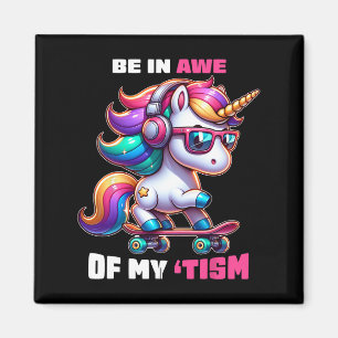 Autism Funny Be In Awe Of My tism Meme Autistic Ki Magnet