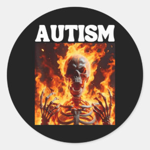 Autism Funny Cringe Hard Skeleton Meme Flames 1  Classic Round Sticker
