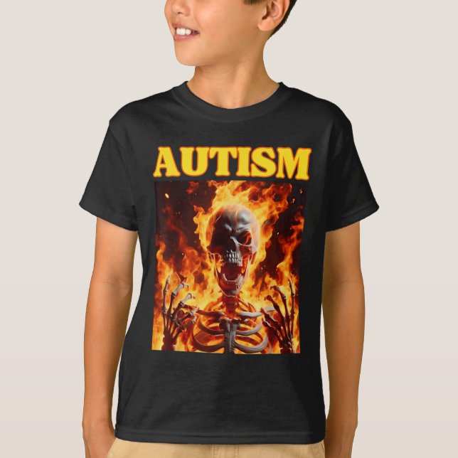 Autism Funny Cringe Hard Skeleton Meme Flames  T-Shirt (Front)