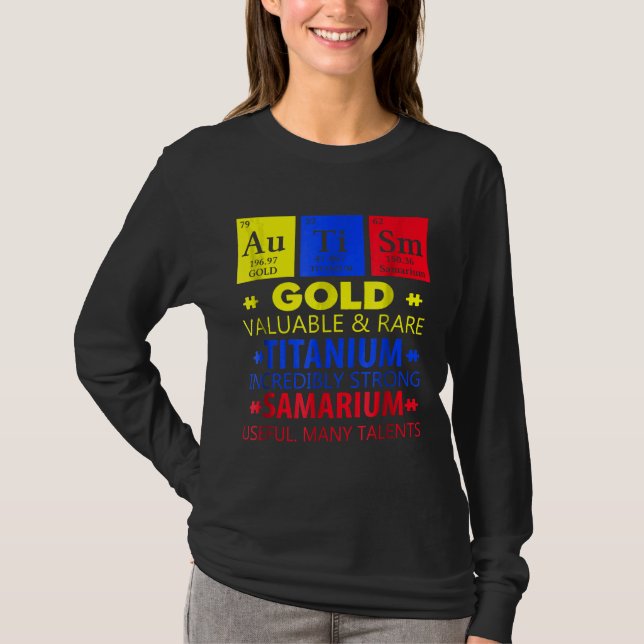 Autism-Funny Gold Titanium Samarium Autism Awarene T-Shirt (Front)