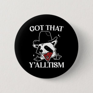 Autism Funny Got That Y'alltism Shirt Meme Autisti 6 Cm Round Badge
