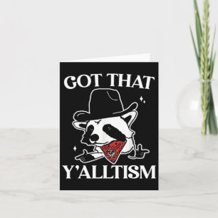 Autism Funny Got That Y'alltism Shirt Meme Autisti Card