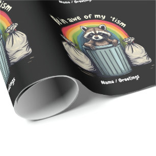 Autism Funny Racoon Be In Awe Of My 'Tism Meme Wrapping Paper
