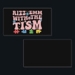 Autism Funny Rizz Em With The Tism Meme Autistic Business Card<br><div class="desc">Autism Funny Rizz Em With The Tism Meme Autistic</div>