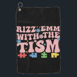 Autism Funny Rizz Em With The Tism Meme Autistic Golf Towel<br><div class="desc">Autism Funny Rizz Em With The Tism Meme Autistic</div>