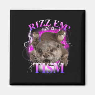 Autism Funny Rizz Em With The Tism Meme Autistic O Magnet
