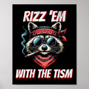 Autism Funny Rizz Em With The Tism Meme Autistic O Poster