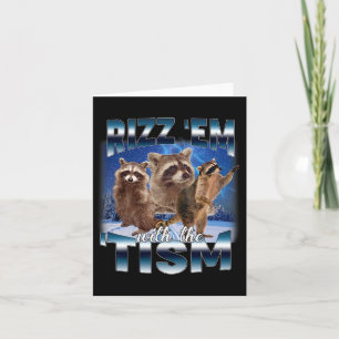 Autism Funny Rizz Em With The Tism Meme Autistic R Card