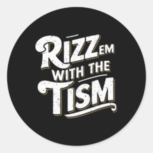 Autism Funny Vintage Rizz Em With The Tism Meme Au Classic Round Sticker