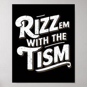 Autism Funny Vintage Rizz Em With The Tism Meme Au Poster