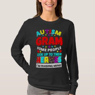 Autism Gram People Look Up Their Heroes Rising Min T-Shirt
