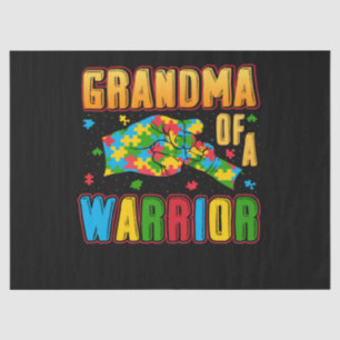 Autism Grandma - Grandma Of A Warrior Tissue Paper