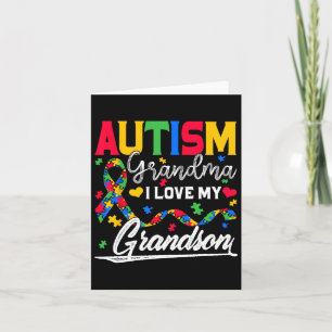 Autism Grandma I Love My Grandson Autism Awareness Card