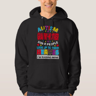 Autism Granny Mother People Look Up Their Heroes R Hoodie