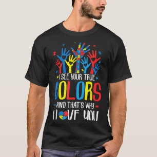 Autism Hand I See Your True Colors Awareness Women T-Shirt