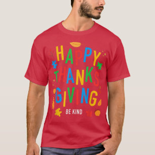Autism Happy Thanksgiving Autism Awareness Kindnes T-Shirt