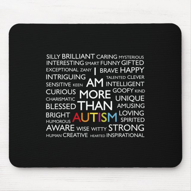Autism I Am More Than Autism  Mouse Pad (Front)