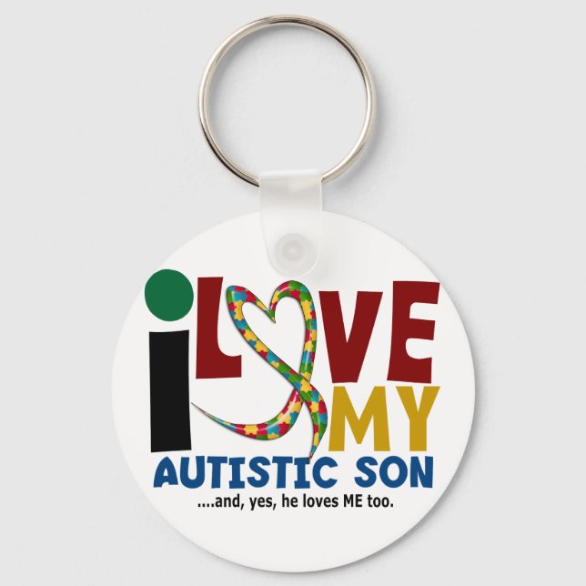 AUTISM I Love My Autistic Son 2 Key Ring (Front)
