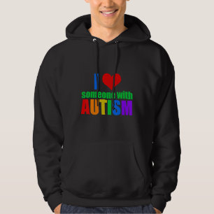 Autism-I Love Someone With Autism new Hoodie