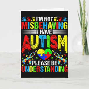Autism I M Not Misbehaving I Have Autism Awareness Card