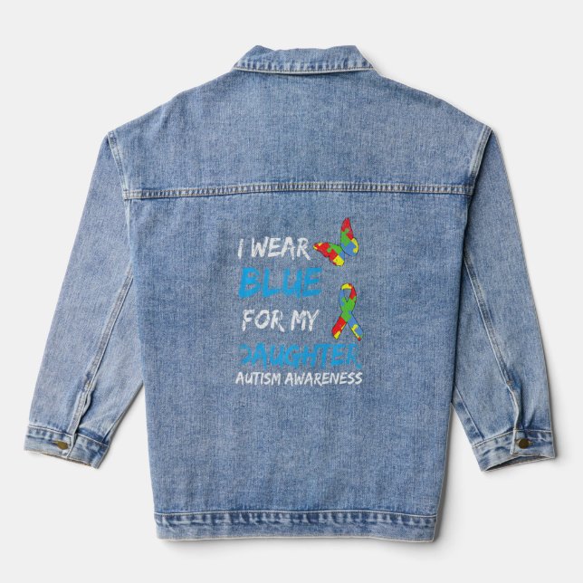 Autism I Wear Blue For My Daughter Awareness Puzzl Denim Jacket (Back)