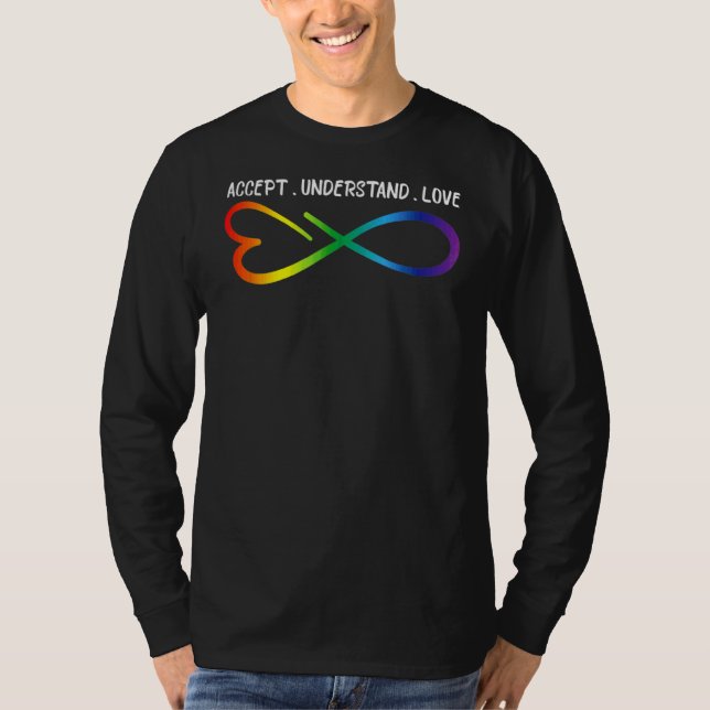 Autism Infinity Accept Understand Love Neurodivers T-Shirt (Front)