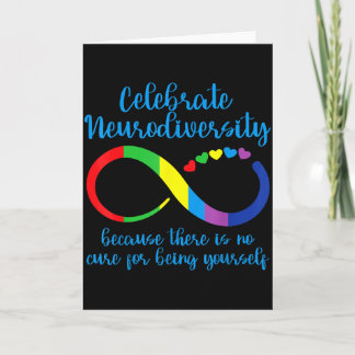 Autism Infinity Neurodiversity No Cure For Being Y Card
