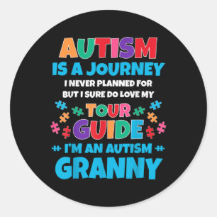 Autism Is A Journey I Never Planned Autism Granny Classic Round Sticker