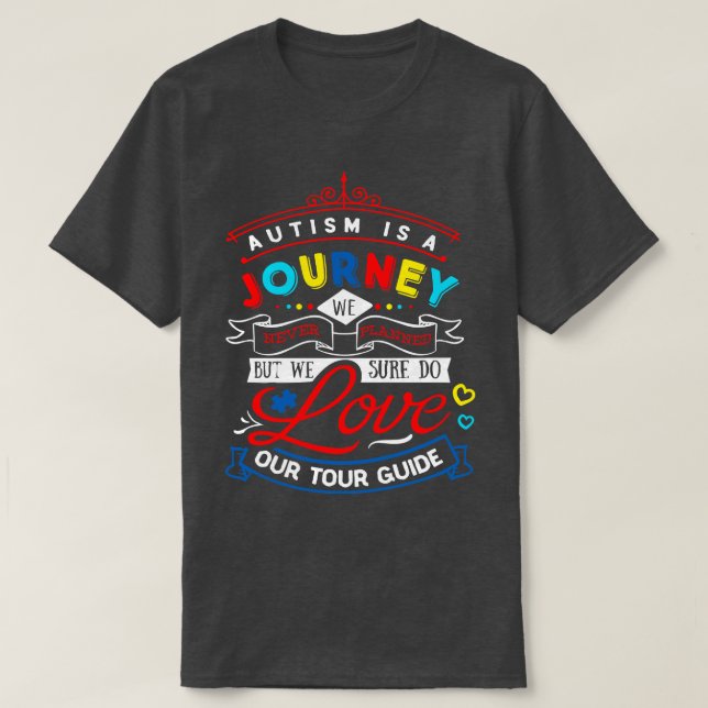 Autism is A Journey T-Shirt (Design Front)