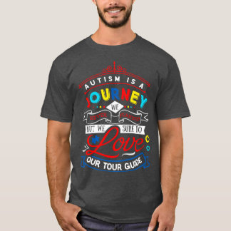 Autism is A Journey T-Shirt