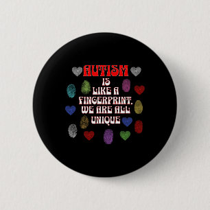 Autism Is Like A Fingerprint We Are All Unique Awa 6 Cm Round Badge