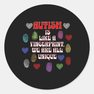 Autism Is Like A Fingerprint We Are All Unique Awa Classic Round Sticker