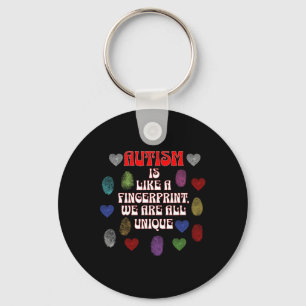 Autism Is Like A Fingerprint We Are All Unique Awa Key Ring