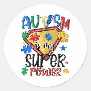 Autism Is My Super Power Autism Awareness Month Su Classic Round Sticker