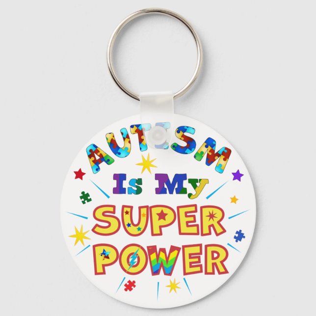 Autism Is My Super Power Key Ring (Front)
