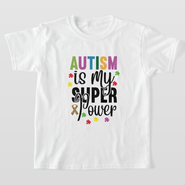 Autism is my Super Power Kid's T-Shirt (Laydown)