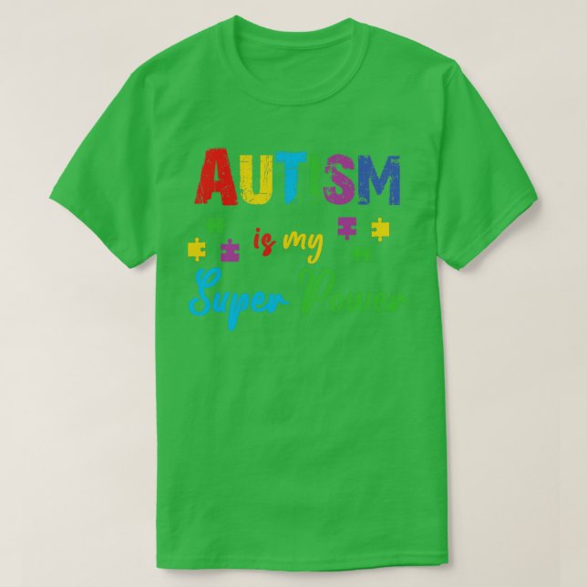 Autism is my Super Power T-Shirt (Design Front)