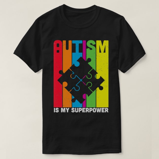 Autism is my Superpower 7 T-Shirt (Design Front)