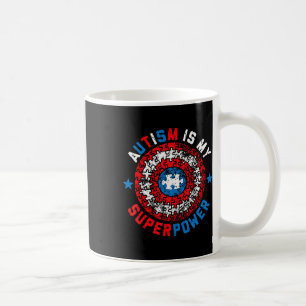 Autism Is My Superpower Autism Awareness Autistic Coffee Mug