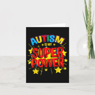 Autism Is My Superpower Autism Awareness Card